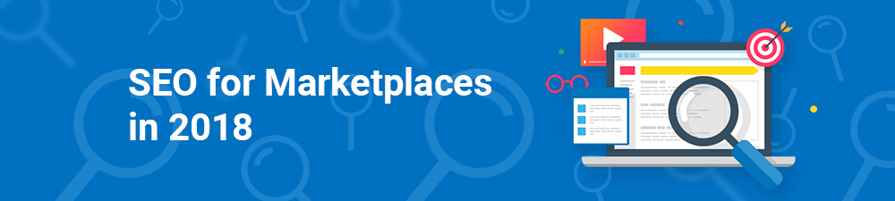 SEO for Marketplaces in 2018